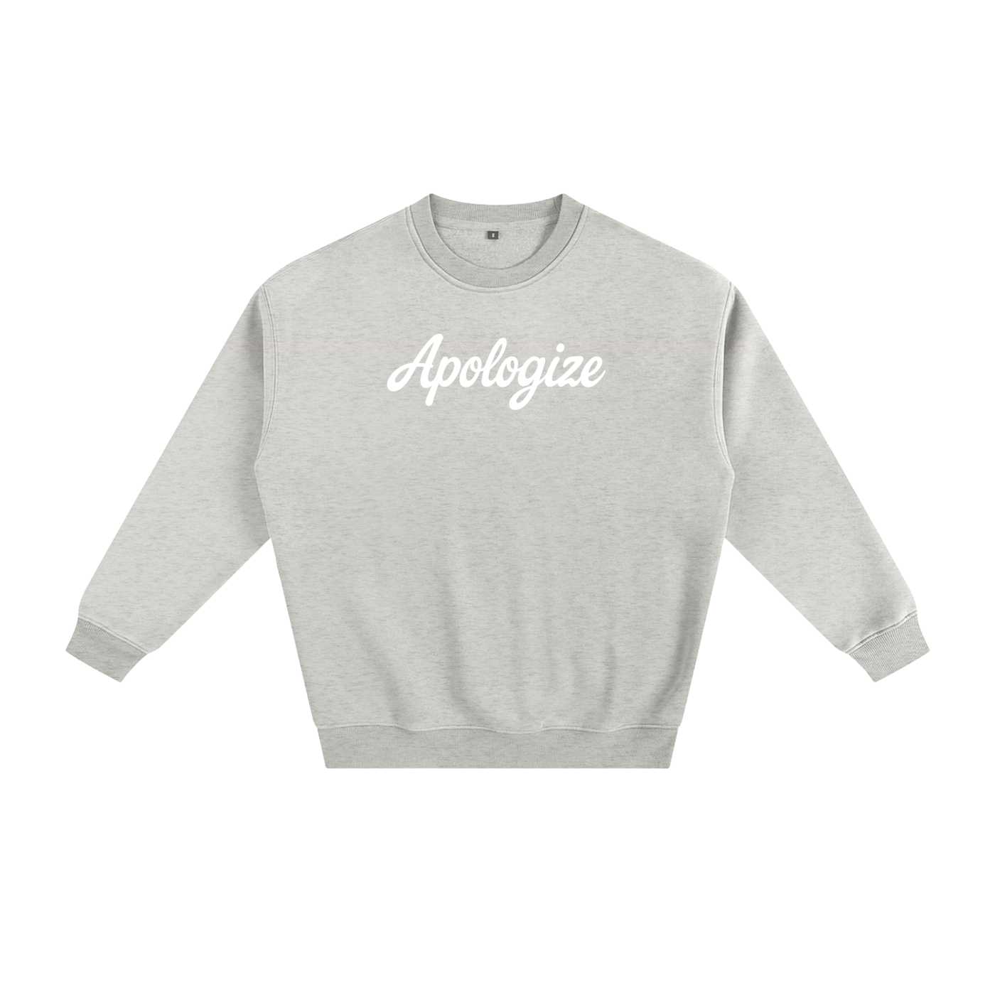 Apologize Fleeced Sweatshirt