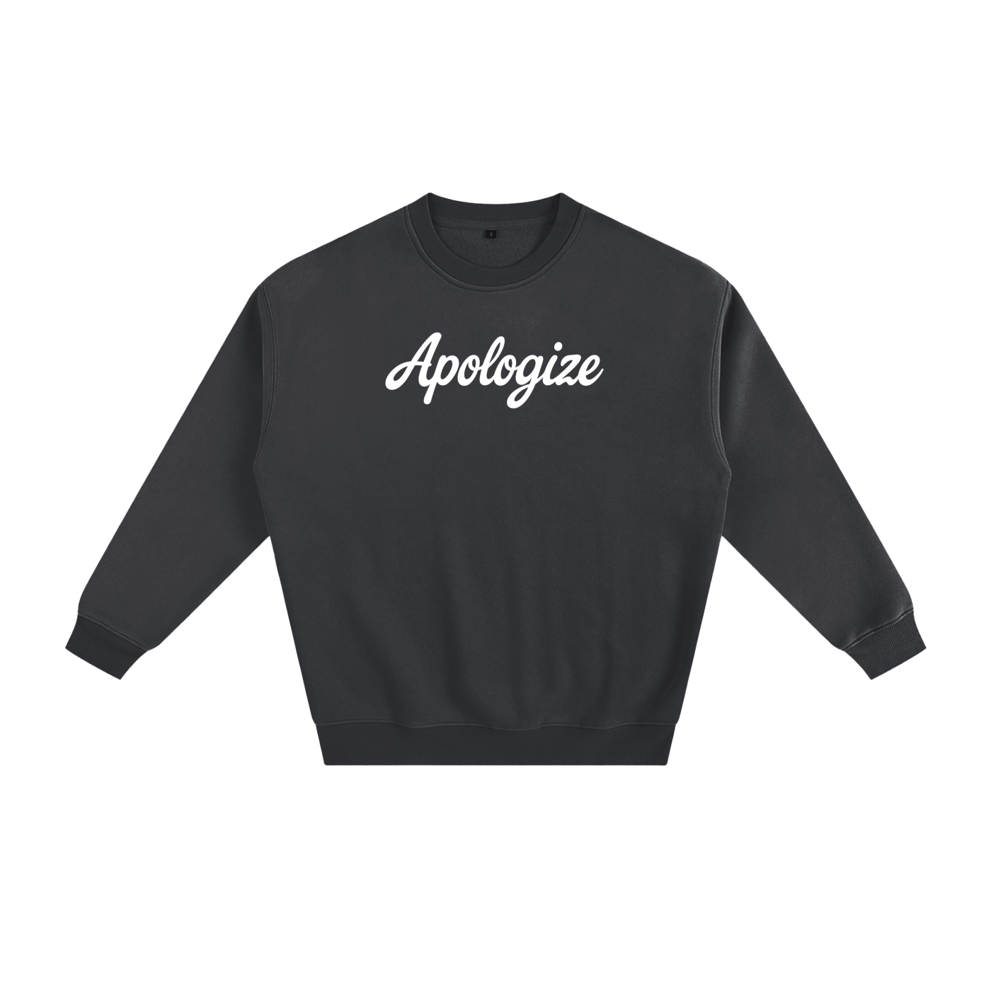 Apologize Fleeced Sweatshirt