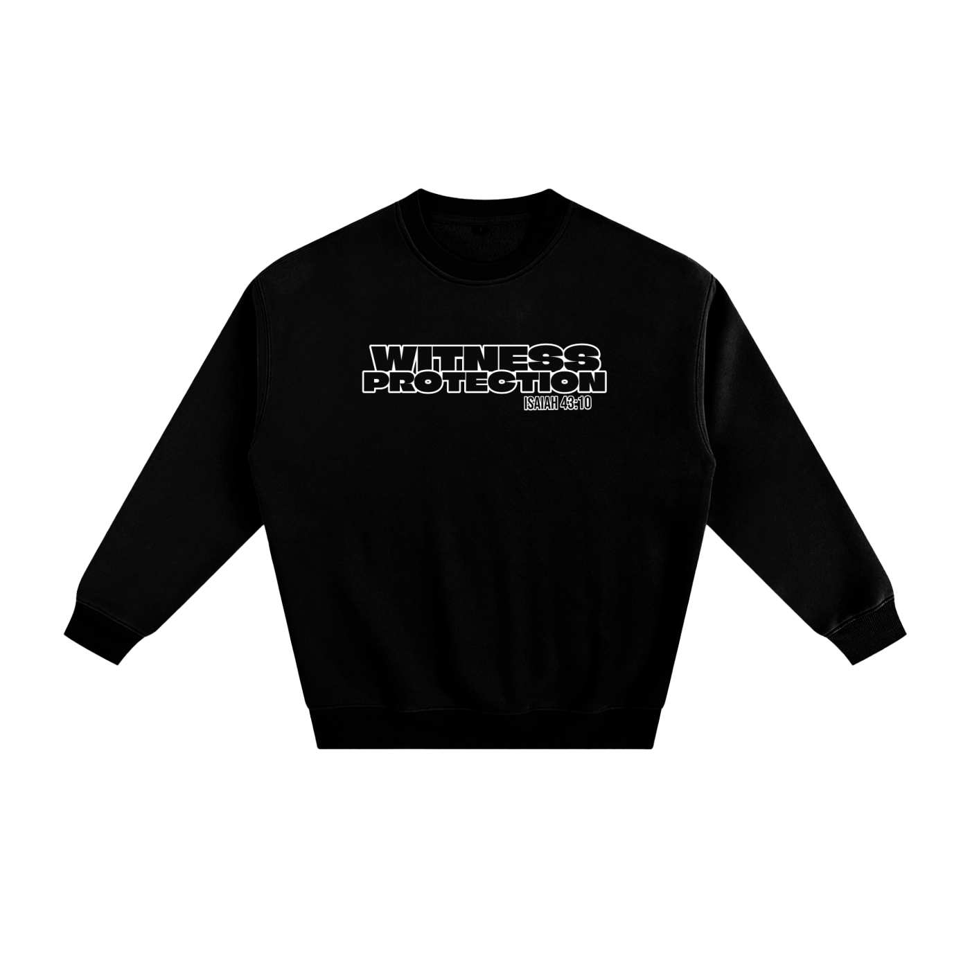 Witness Protection Sweatshirt