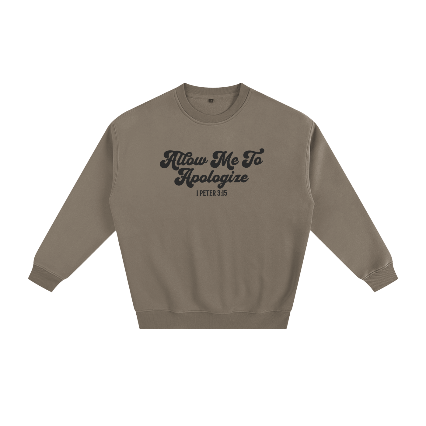 Allow Me To Apologize Classic Sweatshirt