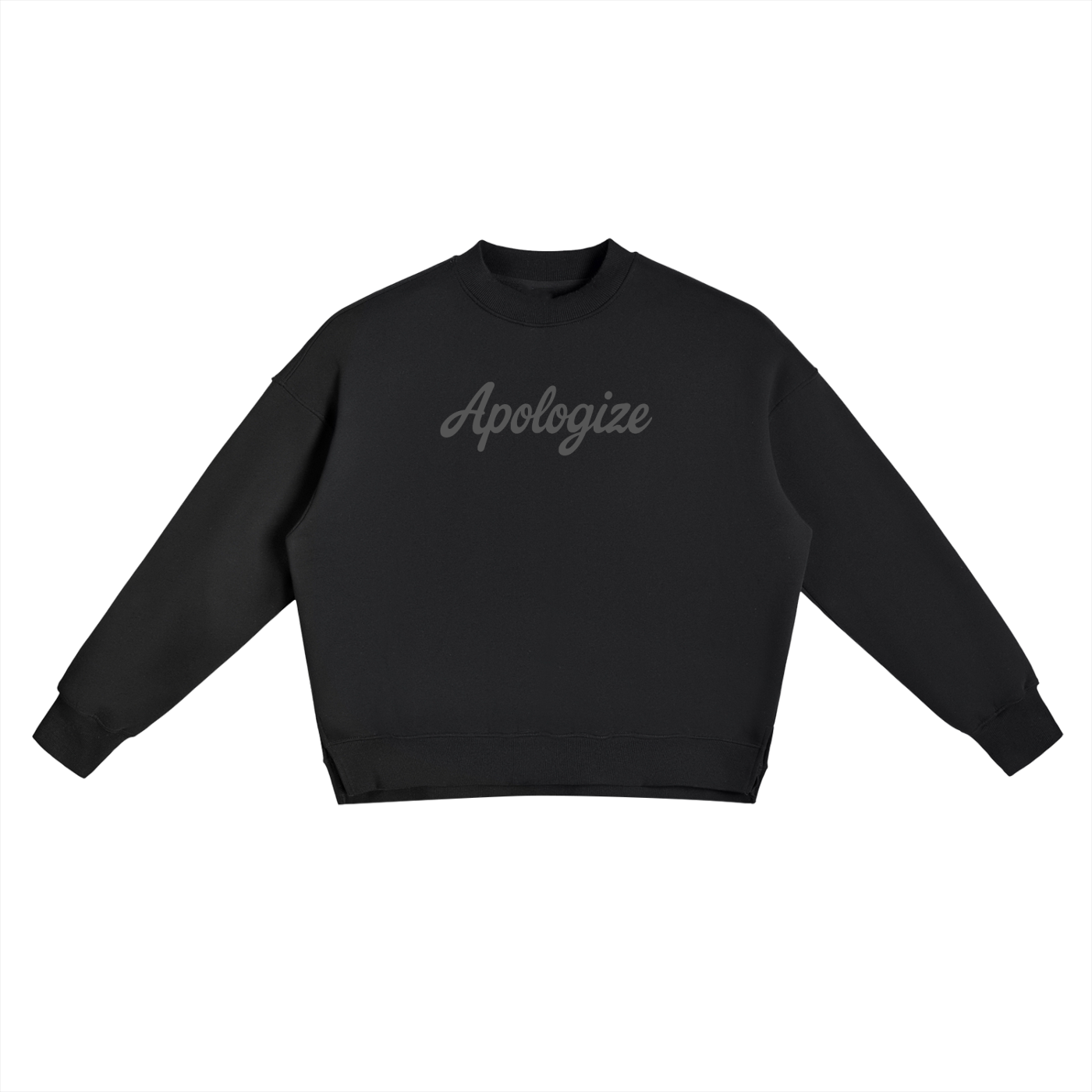Apologize Slit Sweatshirt