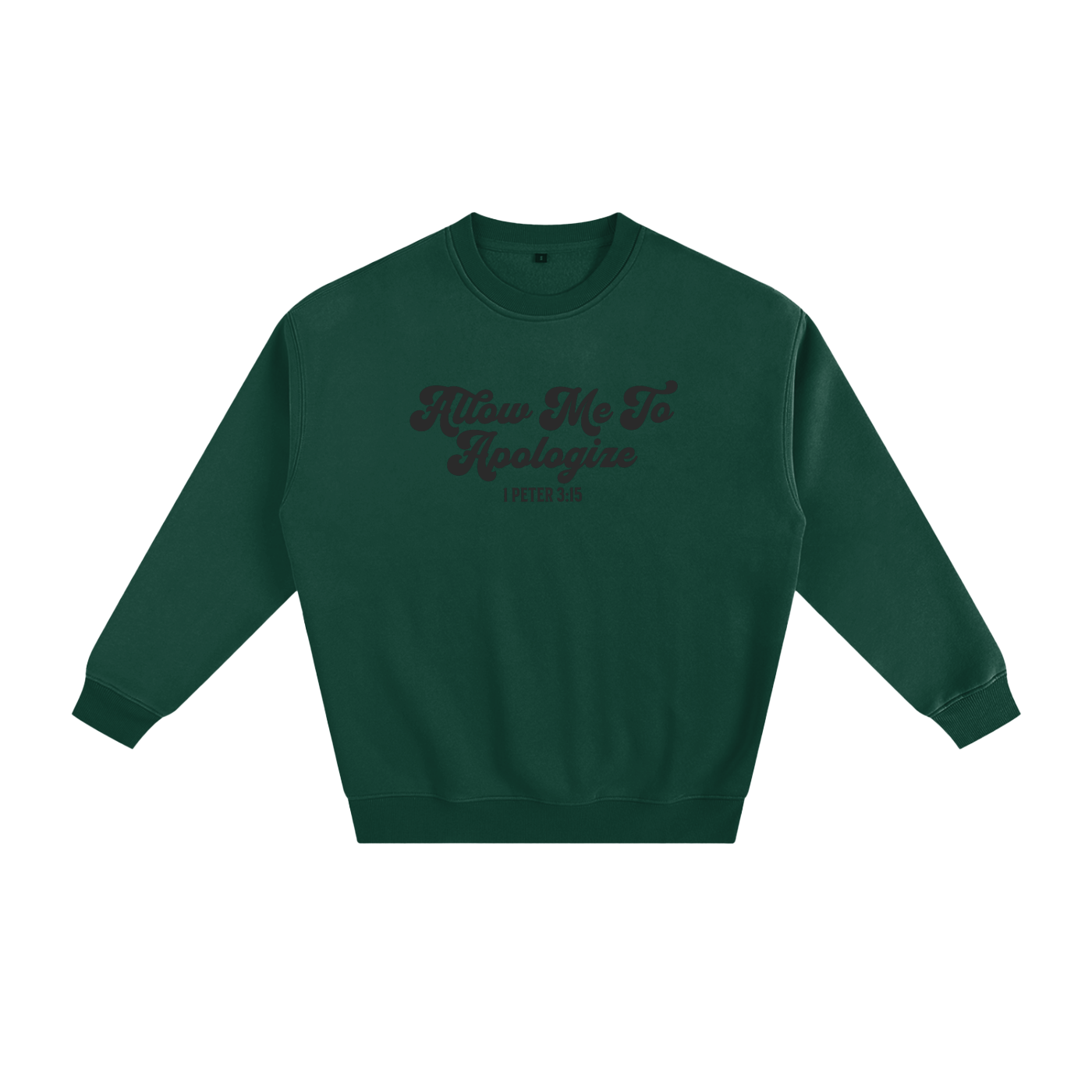 Allow Me To Apologize Classic Sweatshirt