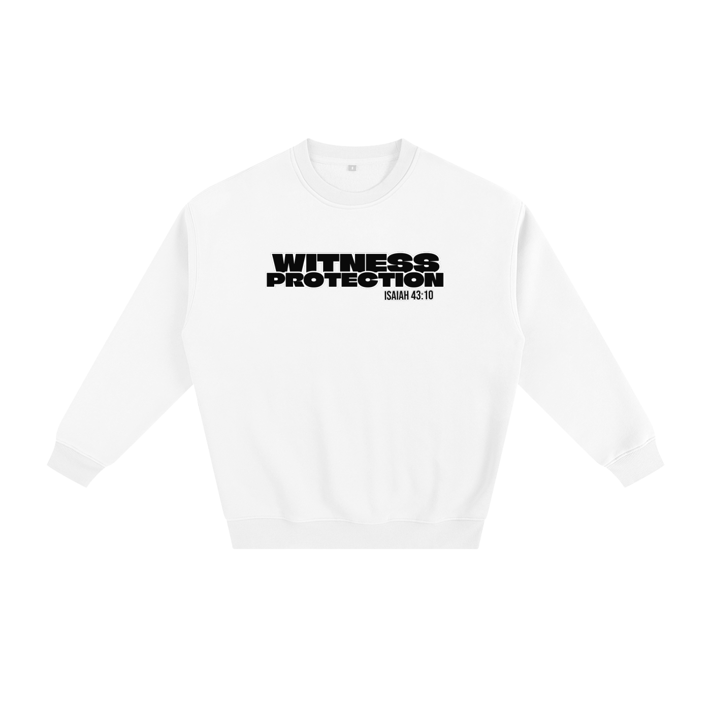Witness Protection Sweatshirt