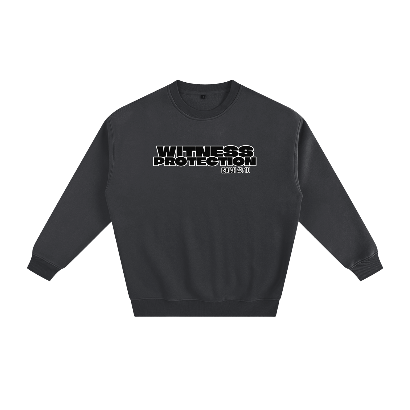 Witness Protection Sweatshirt