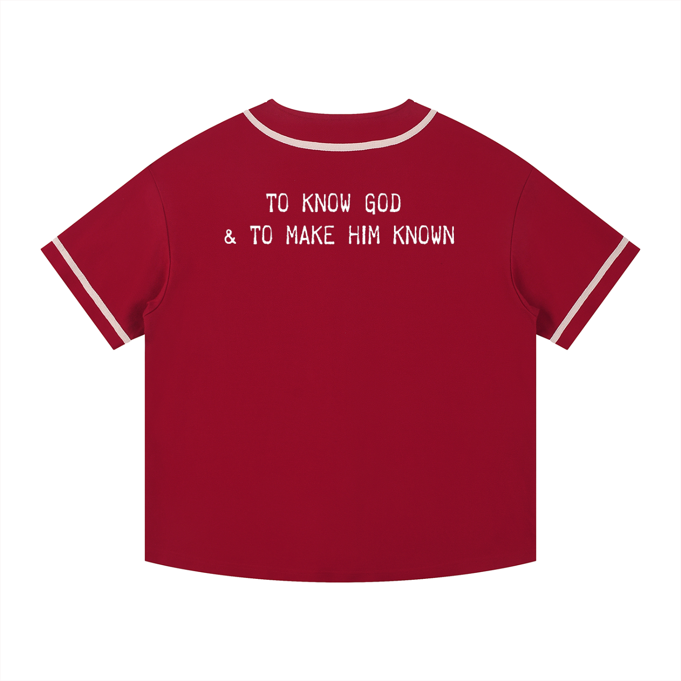 To Know God & To Make Him Known Baseball Jersey